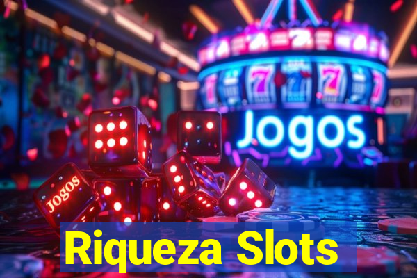 Riqueza Slots